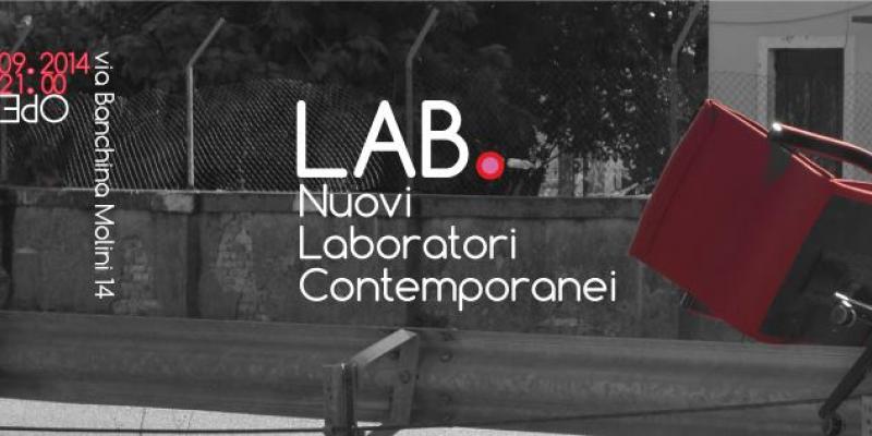 LAB. NUOVI LABORATORI CONTEMPORANEI LAB. NUOVI LABORATORI CONTEMPORANEI