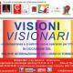 VISIONI VISIONARI
