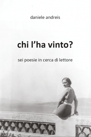 chi l'ha vinto? sei poesie in cerca di lettore
