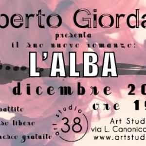 Presentazione nuovo romanzo di ROBERTO GIORDANO:"L'alba"
