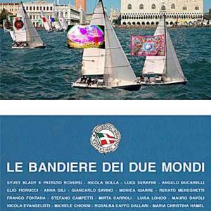 Le bandiere dei due mondi - Gianmaria Potenza