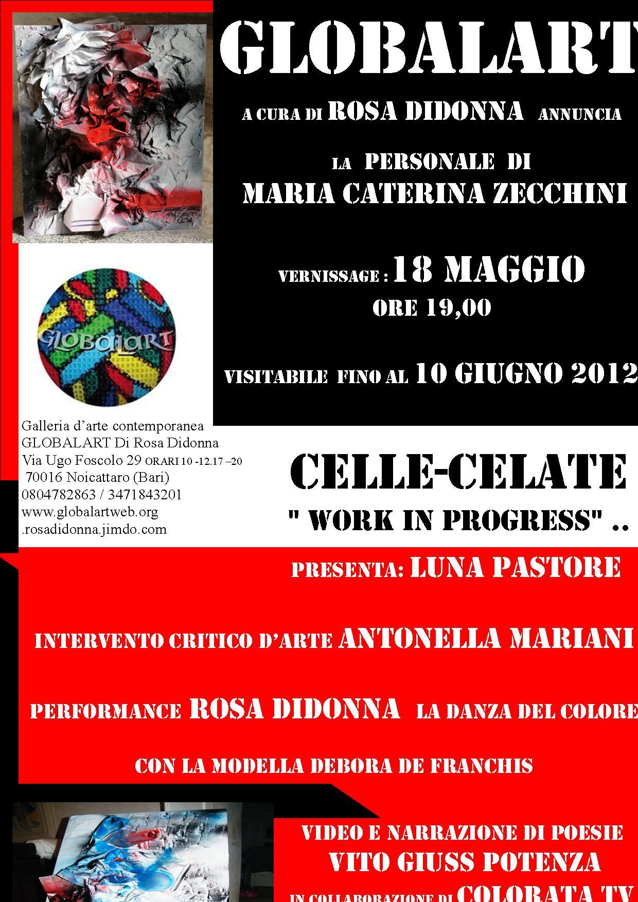 "Celle-celate " Work in Progress