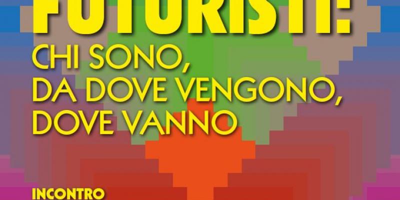 I Nuovi Futuristi: chi sono, da dove vengono, dove vanno