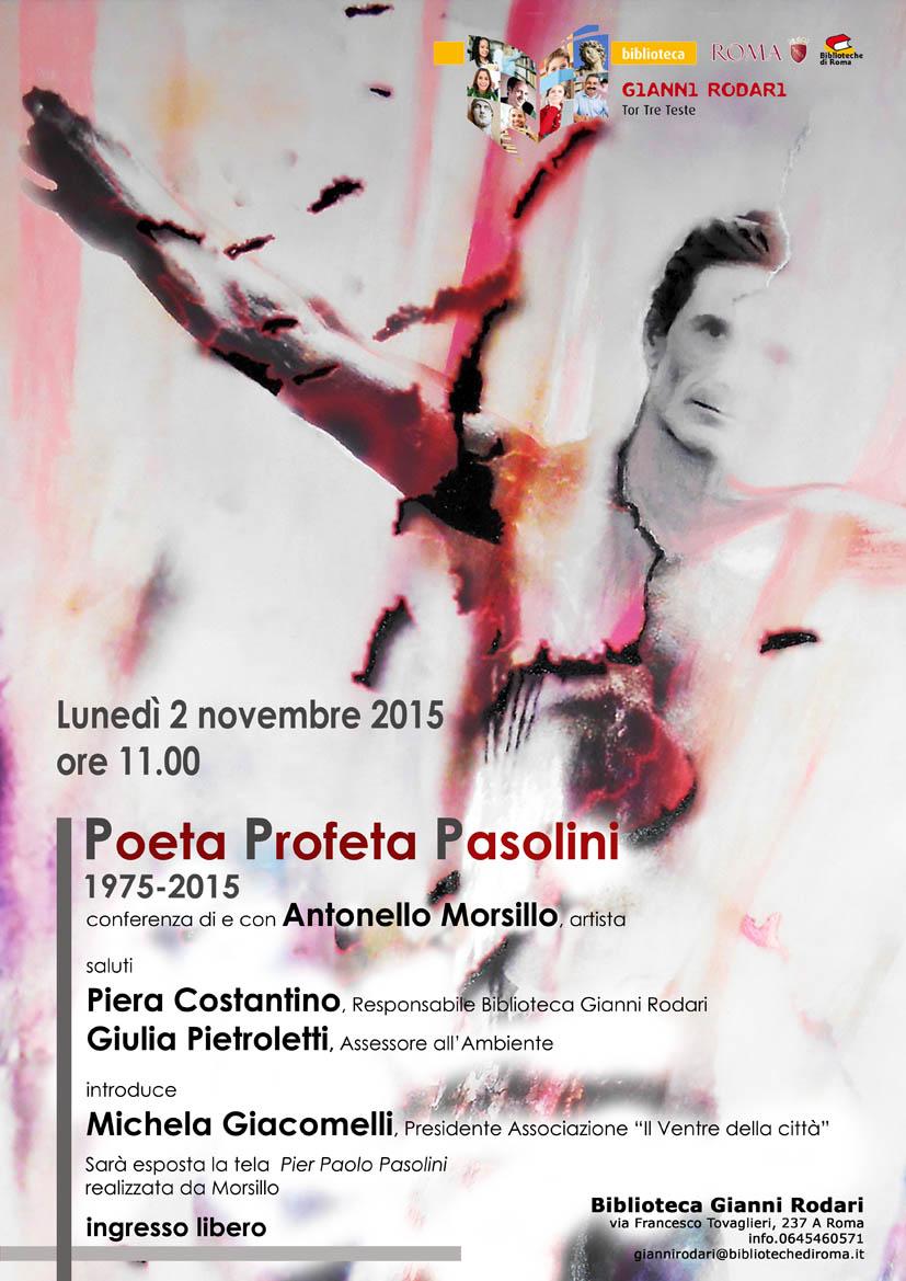 Poeta Profeta Pasolini 1975 -2015