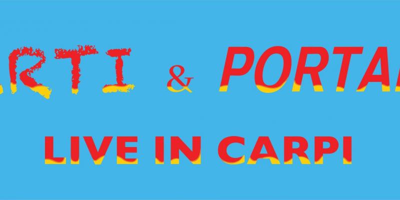 ARTI & PORTALI - LIVE IN CARPI (III edizione)