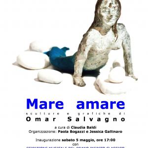 MARE AMARE - PERSONALE DI SCULTURA E GRAFICA DEL M° OMAR SALVAGNO