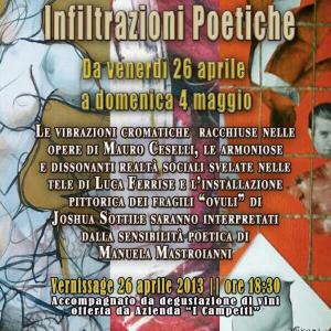 "Infiltrazioni poetiche", Tripersonale di Luca Ferrise, Joshua Sottile e Marco Ceselli