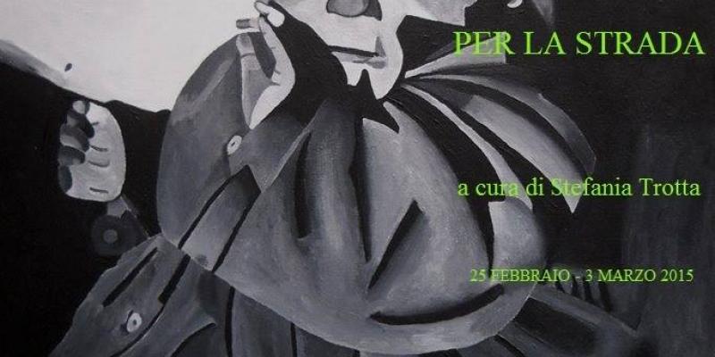 PER LA STRADA di Nicholas Tolosa