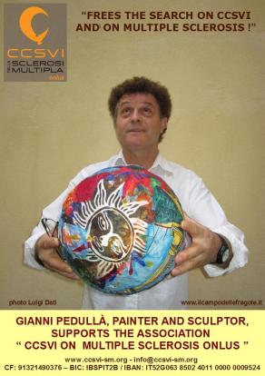 Il pittore e scultore Gianni Pedullà aderisce alla campagna "Libera la Ricerca sulla CCSVI e sulla S Il pittore e scultore Gianni Pedullà aderisce alla campagna "Libera la Ricerca sulla CCSVI e sulla S