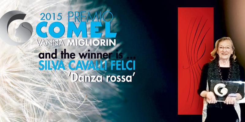COMEL Award 'Vanna Migliorin' 2015: Silva Cavalli Felci is the winner COMEL Award 'Vanna Migliorin' 2015: Silva Cavalli Felci is the winner
