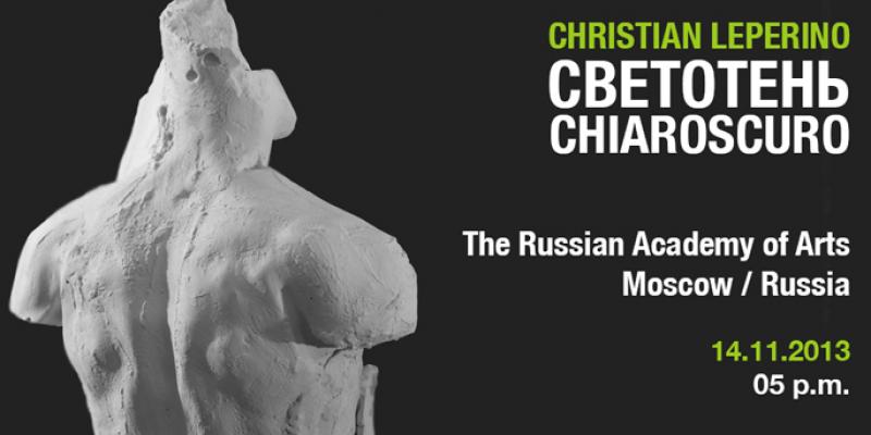 CHIAROSCURO. UNA PERSONALE DI CHRISTIAN LEPERINO ALL’ACCADEMIA DI MOSCA