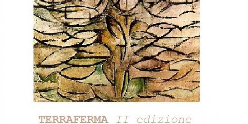 TERRAFERMA II EDIZIONE - MERLINO BOTTEGA D'ARTE - FIRENZE - 28 GIUGNO-8 LUGLIO