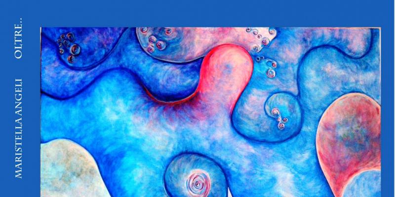 “Oltre”, raccolta di racconti di Maristella Angeli