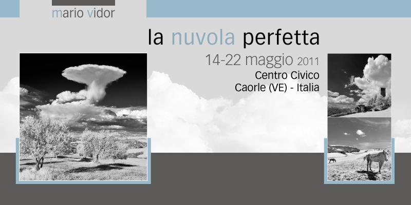 Personale Mario Vidor - La nuvola perfetta