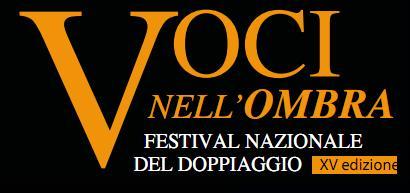 XVfestival del doppiaggioVOCI nell'OMBRA GENOVA