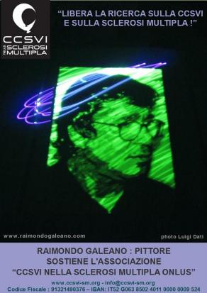 Il pittore Raimondo Galeano aderisce alla campagna "Libera la Ricerca sulla CCSVI e sulla Sclerosi M Il pittore Raimondo Galeano aderisce alla campagna "Libera la Ricerca sulla CCSVI e sulla Sclerosi M