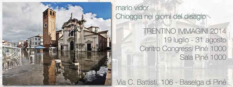 Mario Vidor Chioggia nei giorni del disagio