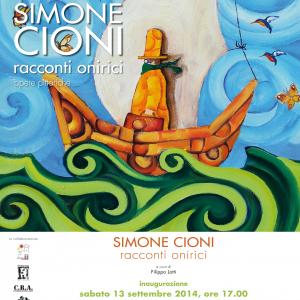 Simone Cioni “racconti onirici” Simone Cioni “racconti onirici”