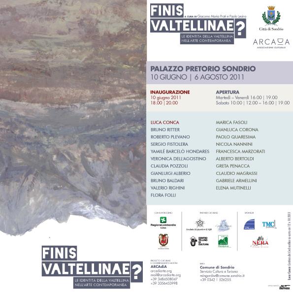 FINIS VALTELLINAE?Le identità della Valtellina nell'arte contemporanea FINIS VALTELLINAE?Le identità della Valtellina nell'arte contemporanea