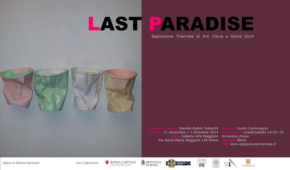 Last Paradise - Gran Finale - Triennale di Arti Visive 2014