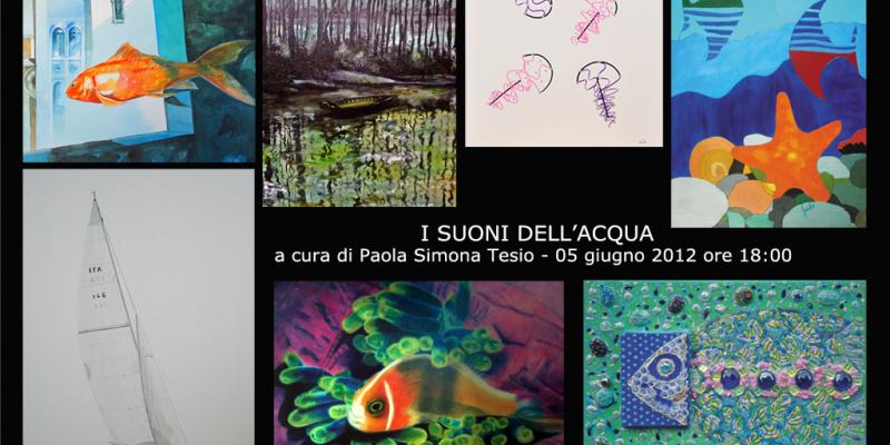 collettiva "I suoni dell'Acqua" collettiva "I suoni dell'Acqua"