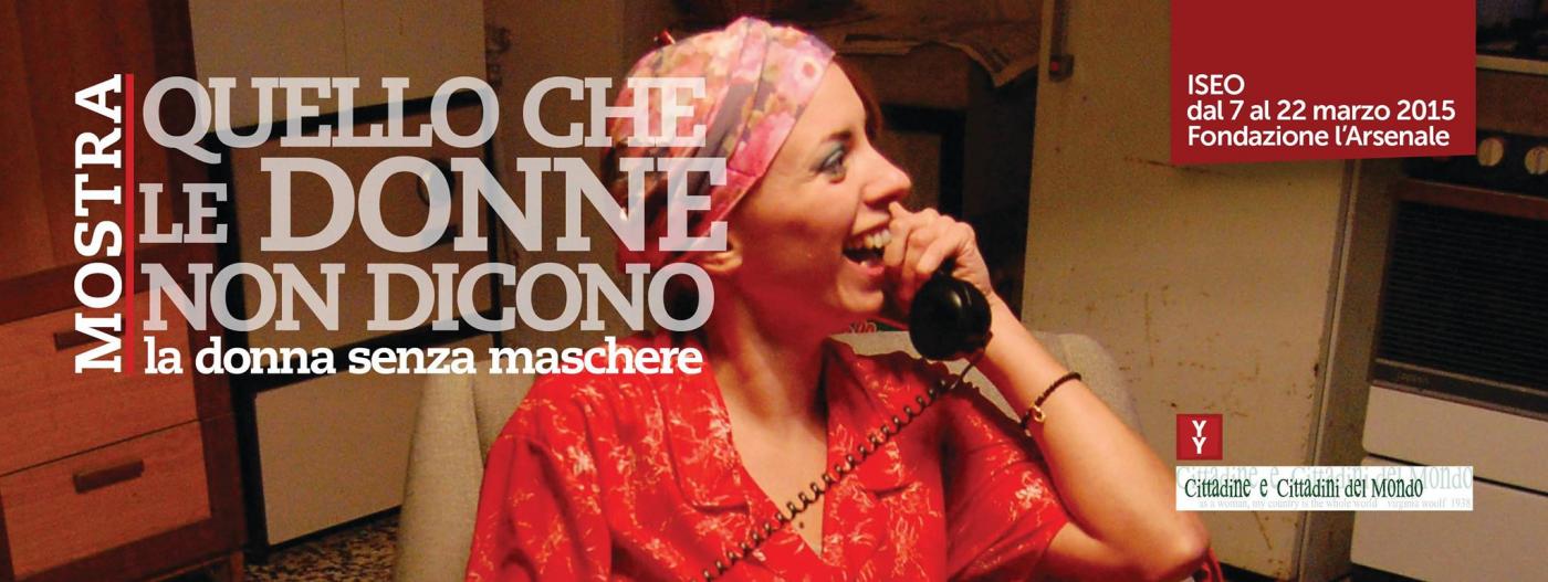 Quello che le donne non dicono. La donna senza maschere.