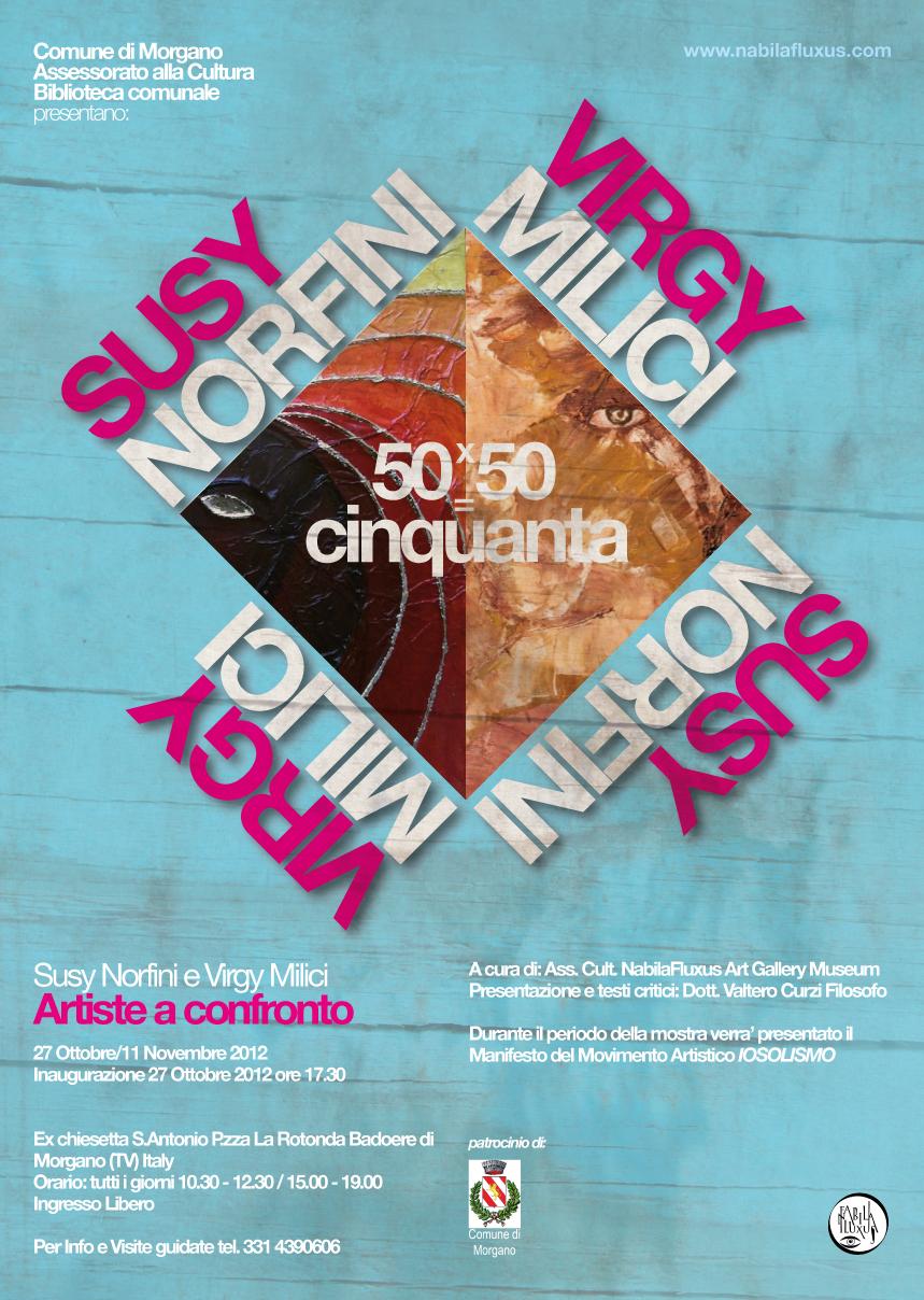 Susy Norfini & Virgy Milici Artiste a confronto  50x50=50  