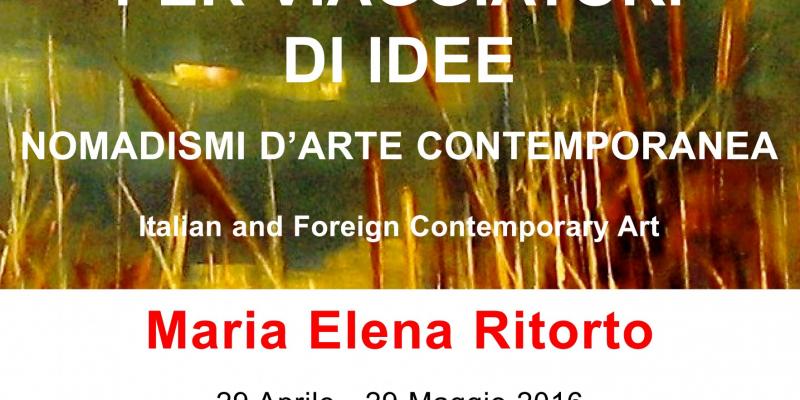 "STAZIONE PER VIAGGIATORI  DI  IDEE - NOMADISMI D'ARTE CONTEMPORANEA"