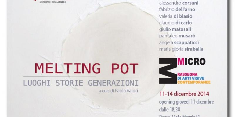 Melting Pot: luoghi, storie, generazioni. Melting Pot: luoghi, storie, generazioni.