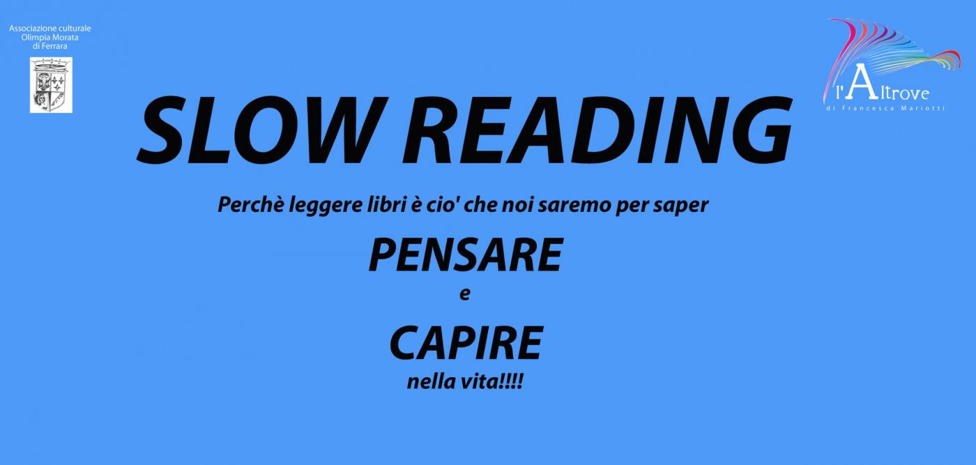 INCONTRI DI SLOW READING INCONTRI DI SLOW READING