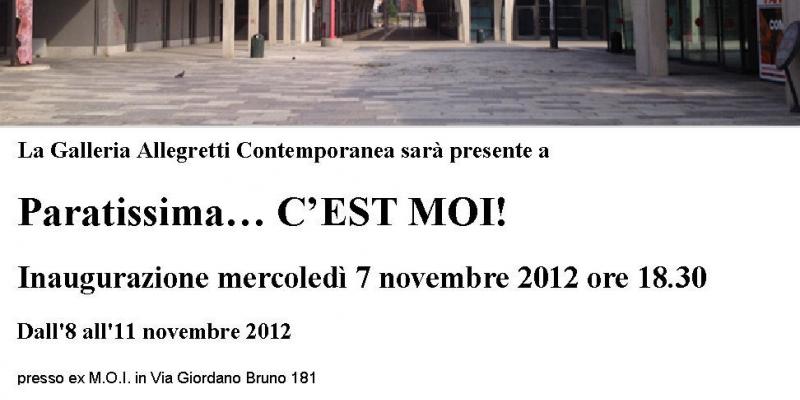 Galleria Allegretti Contemporanea a Paratissima C'EST MOI Galleria Allegretti Contemporanea a Paratissima C'EST MOI