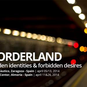 Borderland – Hidden Identities & Forbidden Desires Borderland – Hidden Identities & Forbidden Desires