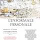 "L'Informale Personale" "L'Informale Personale"
