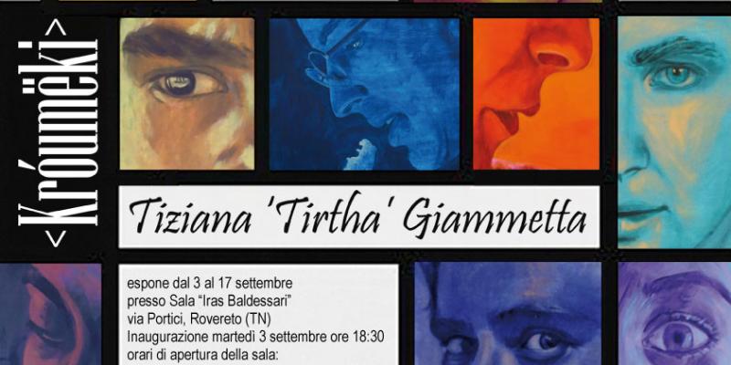 <Króumëki> Exhibition of Tiziana 'Tirtha' Giammetta