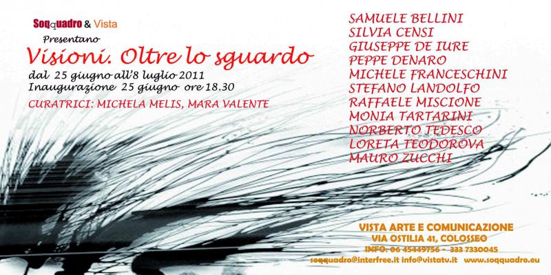 Visioni. Oltre lo sguardo. Vernissage alla galleria Vista Visioni. Oltre lo sguardo. Vernissage alla galleria Vista