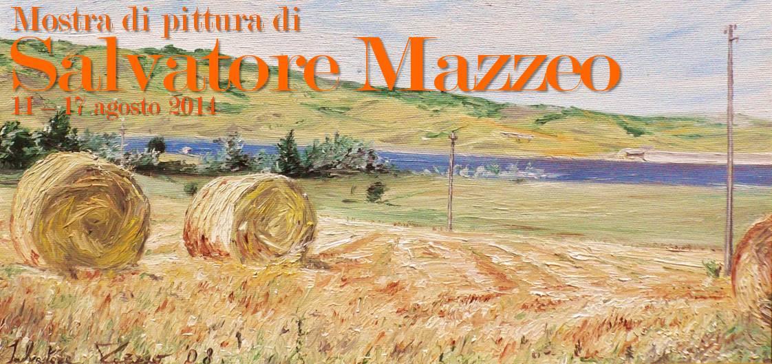Mostra di pittura di Salvatore Mazzeo Mostra di pittura di Salvatore Mazzeo