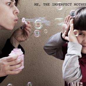 Me, the imperfect mother