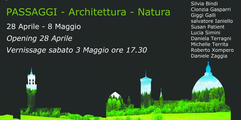 PASSAGGI: NATURA-ARCHITETTURA PASSAGGI: NATURA-ARCHITETTURA