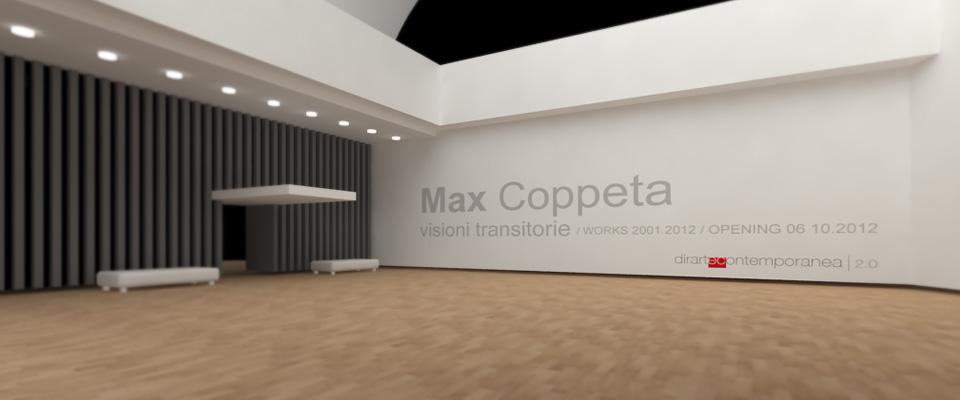 Max Coppeta / Visioni Transitorie - works 2001 / 2012